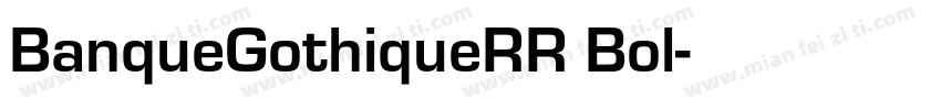 BanqueGothiqueRR Bol字体转换